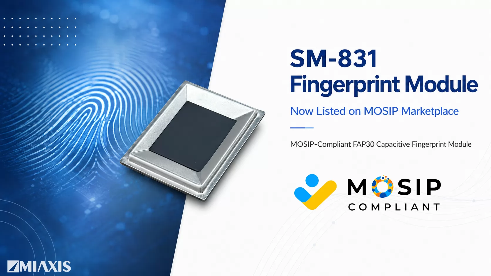 MIAXIS SM-831 Now Listed on the MOSIP Marketplace