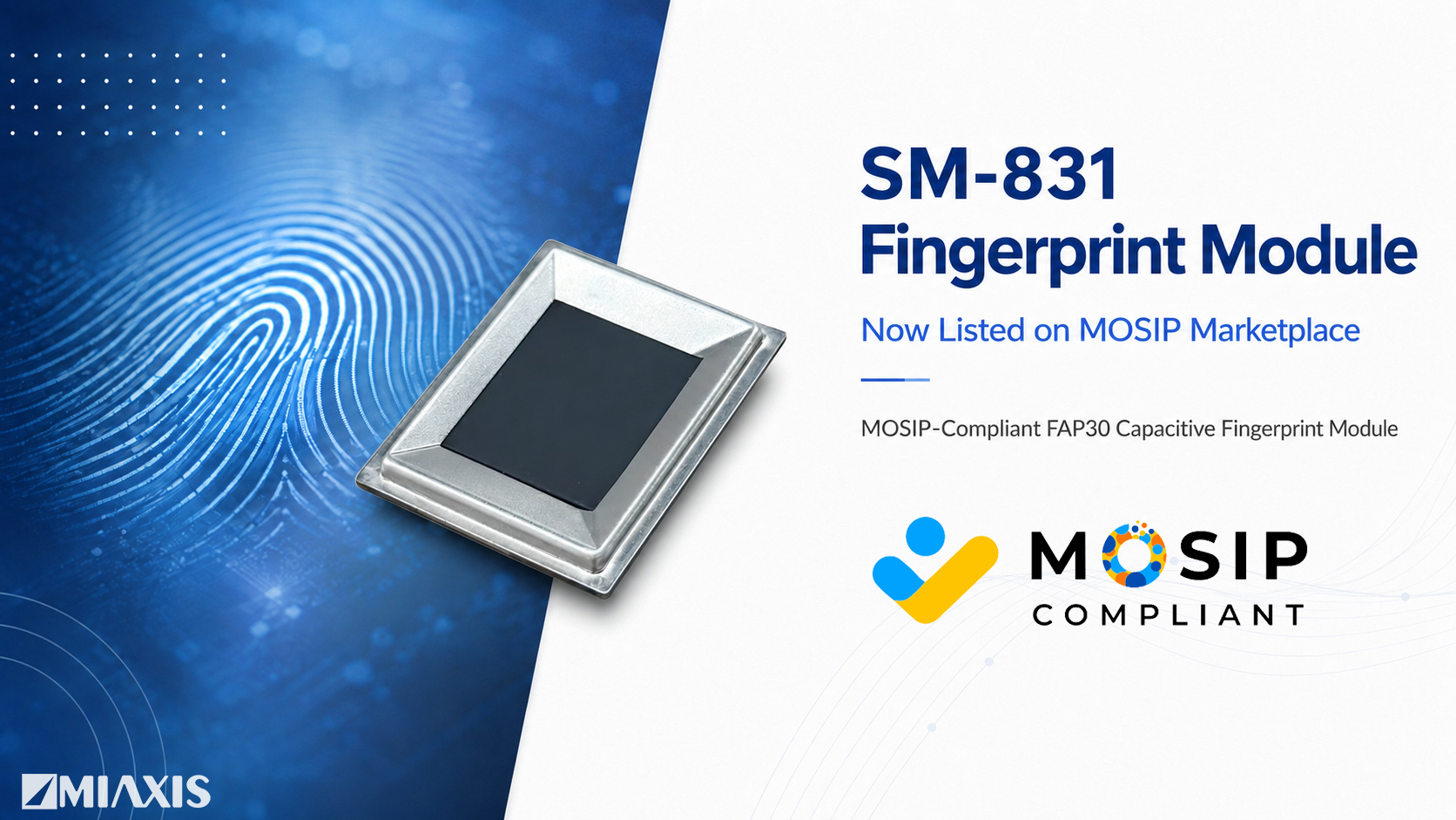 MIAXIS SM-831 Now Listed on the MOSIP Marketplace